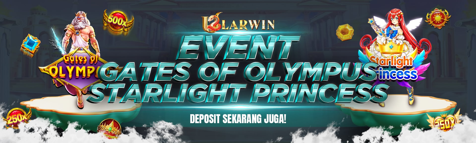 ULARWIN EVENT GATES OF OLYMPUS & STARLIGHT PRINCES